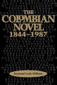 The Colombian Novel, 1844-1987 (Texas Pan American Series)