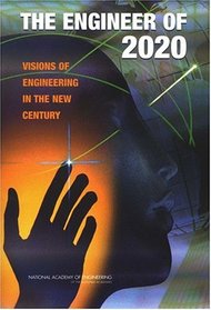 Engineer Of 2020: Visions Of Engineering In The New Century