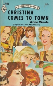 Christina Comes to Town (aka Girl About Town) (Harlequin Classic Library, No 162)