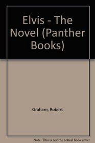 Elvis - the novel