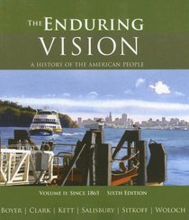 Boyer's the Enduring Vision: A History of the American People Since 1865