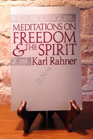 Meditations on Freedom and the Spirit