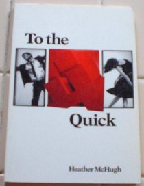 To the Quick (Wesleyan Poetry)