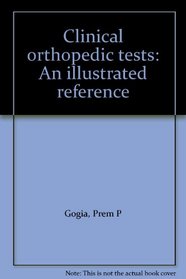 Clinical orthopedic tests: An illustrated reference