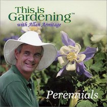 This is Gardening : Perennials (This Is Gardening)