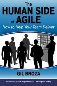 The Human Side of Agile - How to Help Your Team Deliver