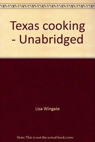 Texas cooking - Unabridged