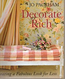 Decorate Rich / Creating a Fabulous Look for Less