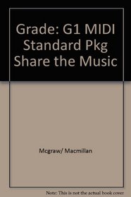 Grade: G1 MIDI Standard Pkg Share the Music