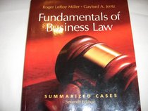 Fundamentals of Business Law: Summarized Cases