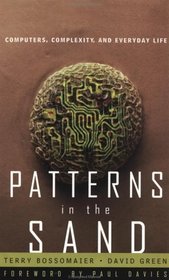 Patterns in the Sand: Computers, Complexity, and Everyday Life
