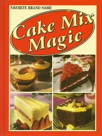 Cake Mix Magic (Favorite Brand Name)
