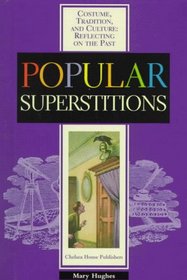 Popular Superstitions (Costume, Tradition  Culture)