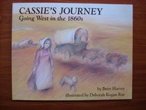 Cassie's Journey: Going West in the 1860s