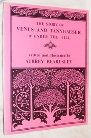 The Story of Venus and Tannhauser or  