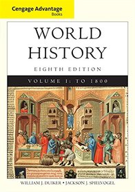 Cengage Advantage Books: World History, Volume I