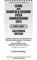 2011 CA Legal and Search and Seizure Field Sourceguide - Qwik Code