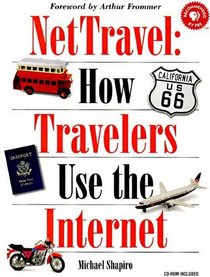 NetTravel: How Travelers Use the Internet (Songline Guides)