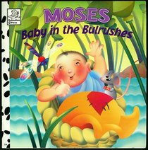 Moses: Baby in the Bulrushes