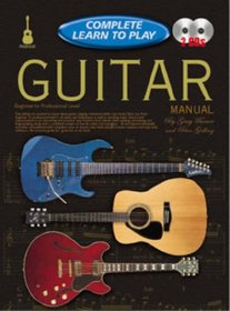 GUITAR MANUAL: COMPLETE LEARN TO PLAY INSTRUCTIONS WITH 2 CDS (Complete Learn to Play)