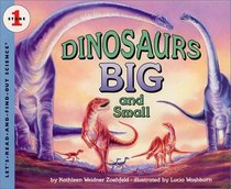Dinosaurs Big and Small (Let's-Read-and-Find-Out Science, Stage 1)