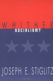 Whither Socialism? (Wicksell Lectures)