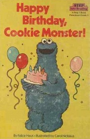 Happy Birthday, Cookie Monster! (Step into Reading, Step 1)