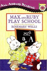 Max and Ruby Play School: A Picture Reader with 24 Flash Cards (All Aboard Reading)