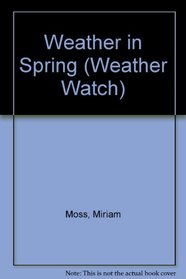 Weather in Spring (Weather Watch)