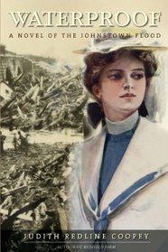 Waterproof A Novel of the Johnstown Flood