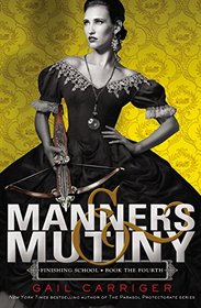 Manners & Mutiny: Library Edition (Finishing School)