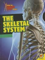 The Skeletal System (How the Human Body Works)