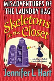 The Misadventures of the Laundry Hag: Skeletons in the Closet (Volume 1)