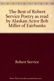 The best of (robert service poetry)