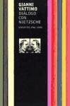 Dialogo Con Nietzsche (Spanish Edition)