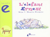 L'elefant Ernest (E) (Bruixola. El Zoo De Les Lletres/ Compass. Zoo Letters)