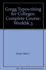 Gregg Typewriting for Colleges: Complete Course: Workbk.3