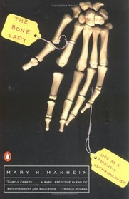 The Bone Lady : Life as a Forensic Anthropologist