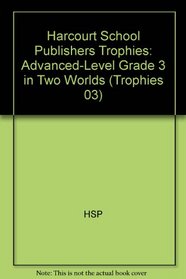 In Two Worlds (Trophies: Advanced Level Grade 3)