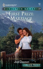 First Prize: Marriage (Harlequin Romance, No 3846) (Larger Print)