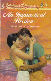 An Impractical Passion (Harlequin Temptation, No 92)