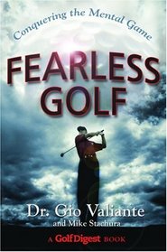 Fearless Golf : Conquering the Mental Game