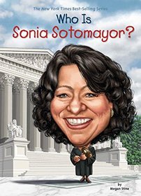 Who Is Sonia Sotomayor? (Who Was...?)