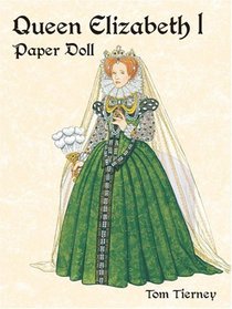 Queen Elizabeth I Paper Doll (Paper Dolls)