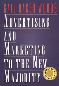 Advertising and Marketing to the New Majority: A Case Study Approach