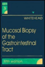 Mucosal Biopsy of the Gastrointestinal Tract (Major Problems in Pathology)