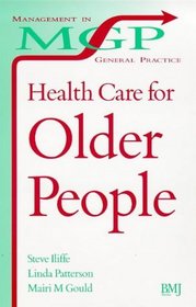 Health Care for Older People: Practitioner Perspectives in a Changing Society
