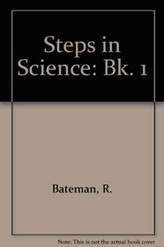 Steps in Science: Bk. 1
