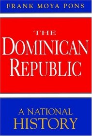 The Dominican Republic: A National History