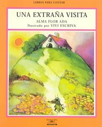 Una Extrana Visita / Strange Visitors (Libros Para Contar (Little Books)) (Spanish Edition)